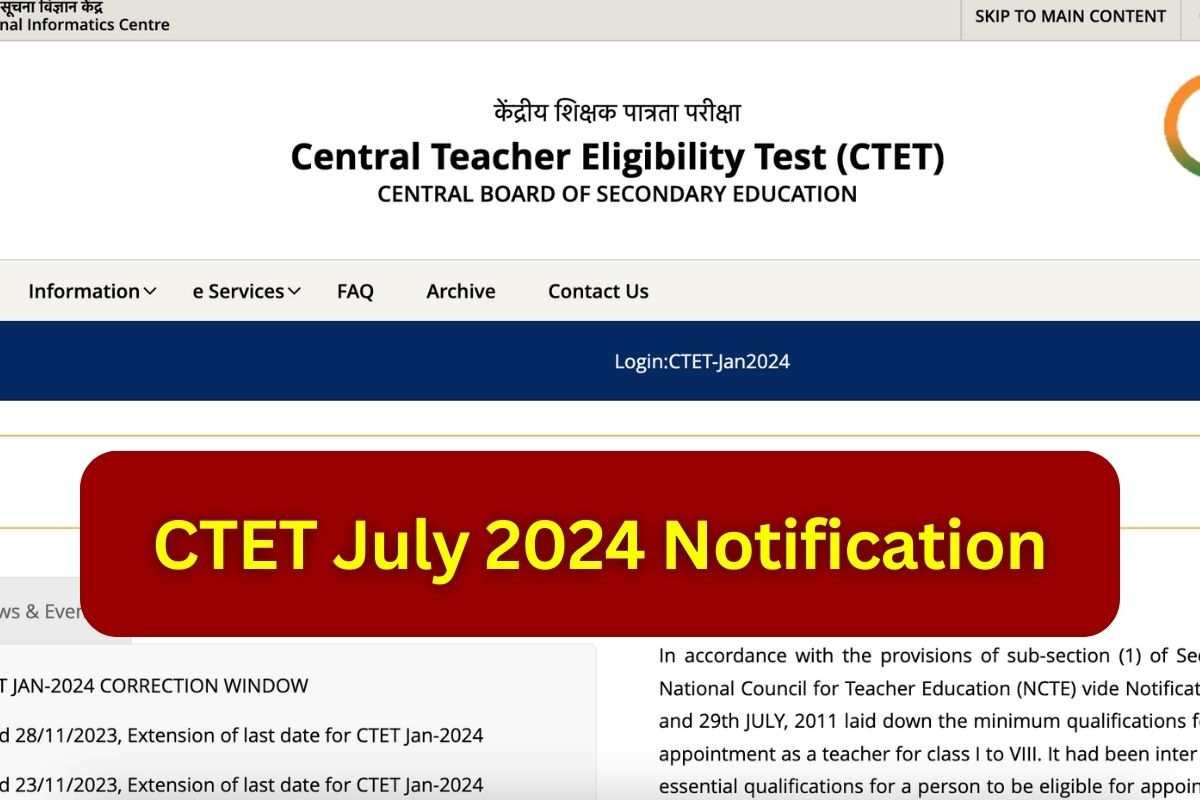 CTET July 2024 Notification