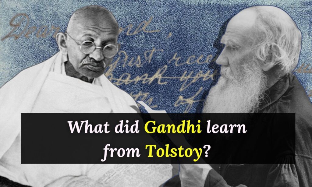 What did Gandhi learn from Tolstoy?