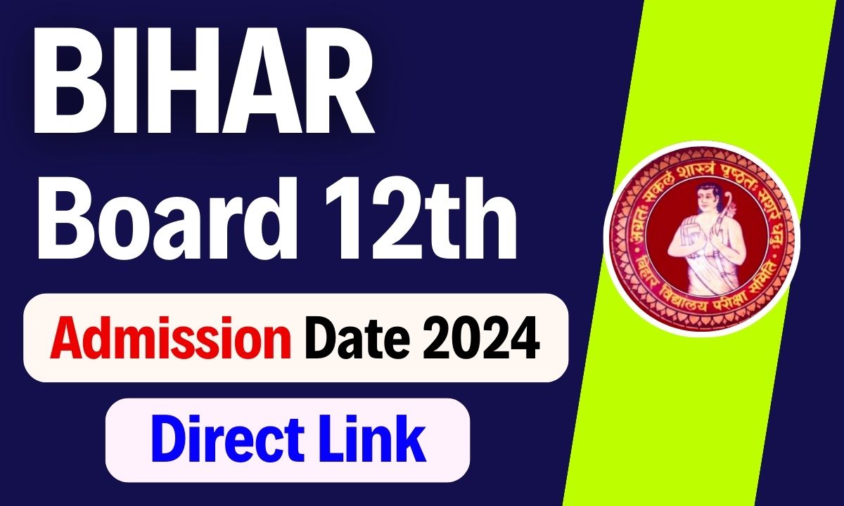 Bihar Board 12th Admission Date 2024