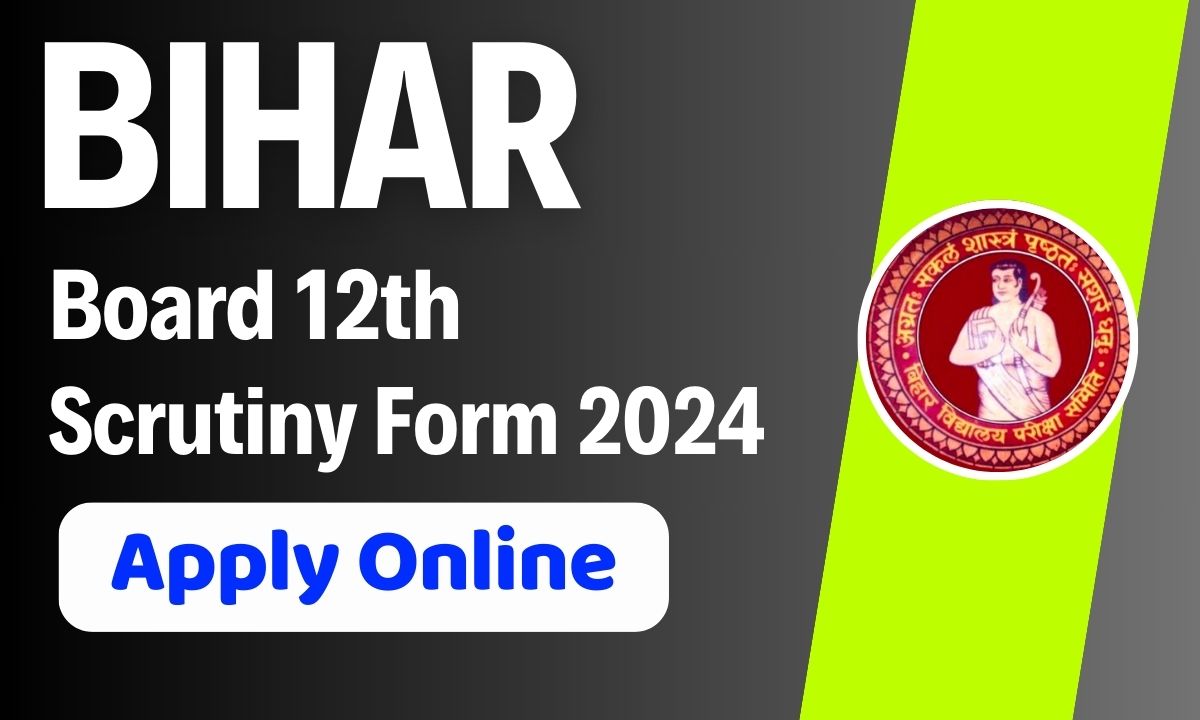 Bihar Board 12th Scrutiny Form 2024